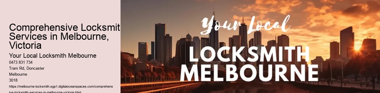 Comprehensive Locksmith Services in Melbourne, Victoria